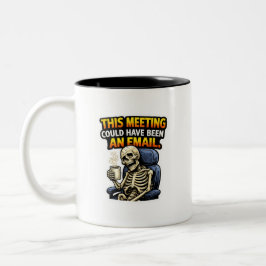 Taza Bicolor Funny Office Skeleton Meeting Email Coffee Mug