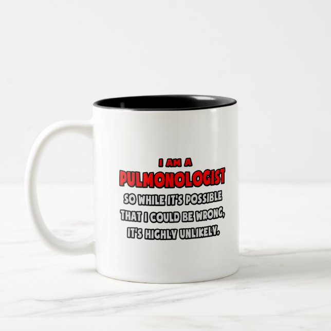 Taza Bicolor Funny Pulmonólogo .. Muy improbable (Izquierda)