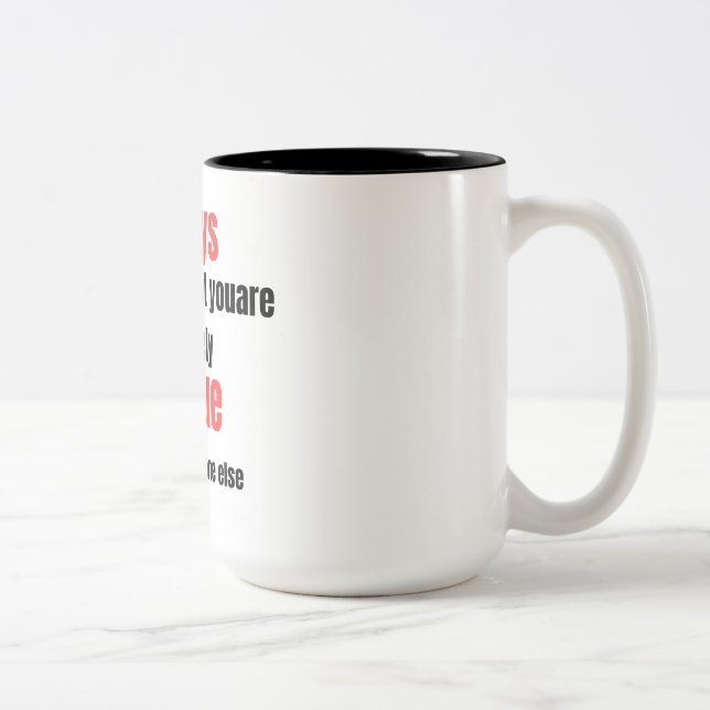 Taza Bicolor funny quotes  (Derecha)