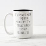 Taza Bicolor Funny Science Mug, Humorous Biology Mug, Biologist<br><div class="desc">Show off your love for science with our hilarious 'I've spent so much time with microscopes, I'm starting to think cells have personalities' mug! Perfect for biologists, lab enthusiasts, or anyone with a quirky sense of humor. Enjoy your coffee while celebrating the wonders of the microscopic world! funny science mug,...</div>