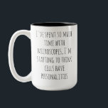 Taza Bicolor Funny Science Mug, Humorous Biology Mug, Biologist<br><div class="desc">Show off your love for science with our hilarious 'I've spent so much time with microscopes, I'm starting to think cells have personalities' mug! Perfect for biologists, lab enthusiasts, or anyone with a quirky sense of humor. Enjoy your coffee while celebrating the wonders of the microscopic world! funny science mug,...</div>
