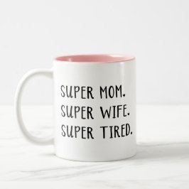 Taza Bicolor Funny Super Mom Wife Coffee Mug