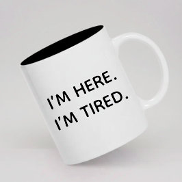 Taza Bicolor Funny Tired Coffee Mug Gift for Her or Coworkers