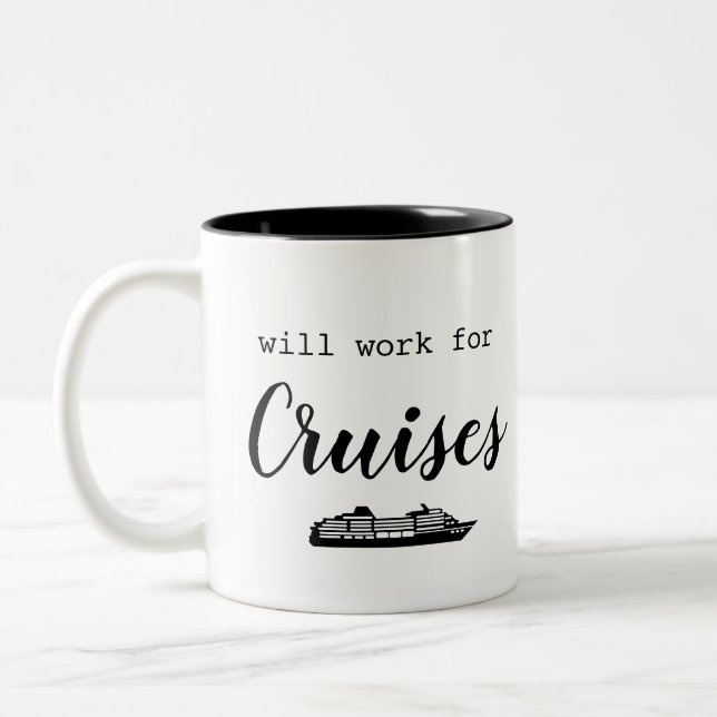 Taza Bicolor Funny Trabajará Para Cruceros (Izquierda)
