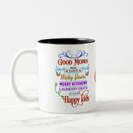 Taza Bicolor Good Moms, Happy Kids & Priorities Right