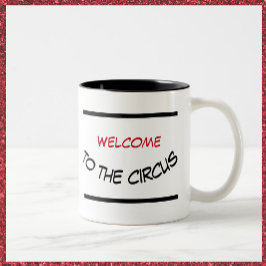 Taza Bicolor Graciosa bienvenida al Circus Mug