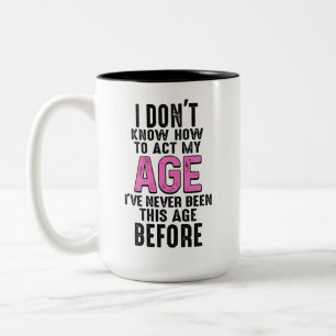 Taza Bicolor Graciosa broma de cumpleaños que no sé cómo actuar
