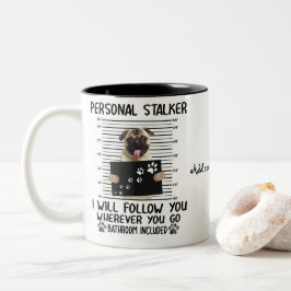 Taza Bicolor Gracioso Cachorro Personal Stalker Te Seguiré