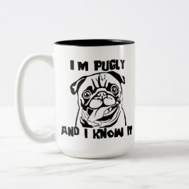 Taza Bicolor Gracioso Pug, estoy feo y lo sé perro