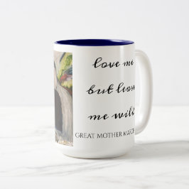 Taza Bicolor GREAT MOTHER MARCH "Love me but leave me wild" Mug