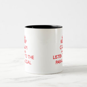 Taza Bicolor Guarde la calma y escuche el Paralegal