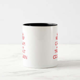 Taza Bicolor Guarde la calma y la CONFIANZA Colleen