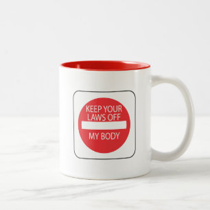 Taza Bicolor Guarde sus leyes de mi cuerpo