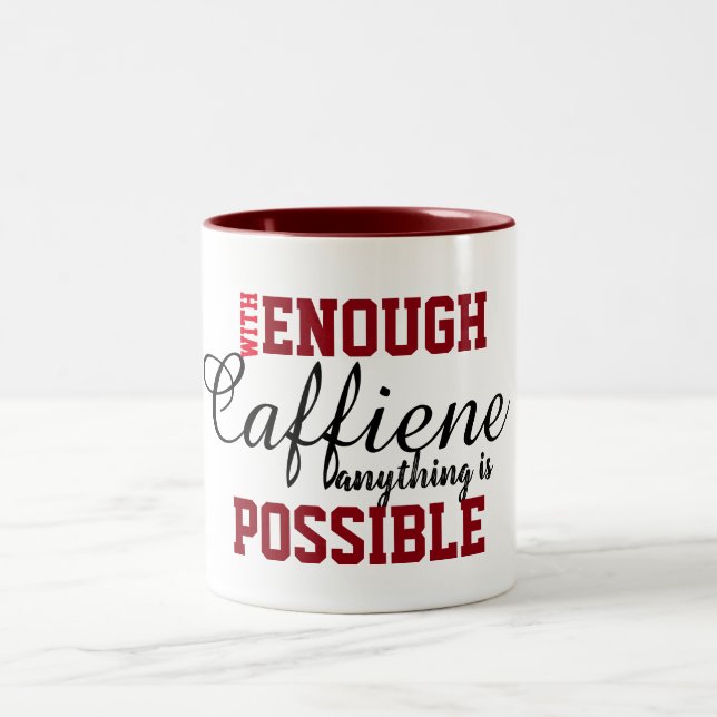 Taza Bicolor Guay Basta De Cafeína Todo Es Posible. (Centro)