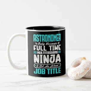 Taza Bicolor Habilidades laborales de astrónomo multitarea cosm