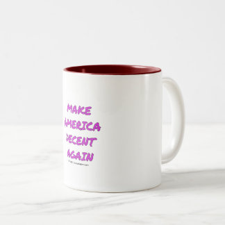 Taza Bicolor Hacer a Estados Unidos Decente otra vez