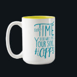 Taza Bicolor Hacer feliz tu alma a dos tonos<br><div class="desc">Tómate el tiempo para hacer feliz tu alma es un recordatorio escrito en esta taza en verde azulado con dos tonos contundentes</div>
