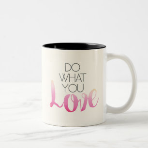 Taza Bicolor Haga lo que usted amor 2
