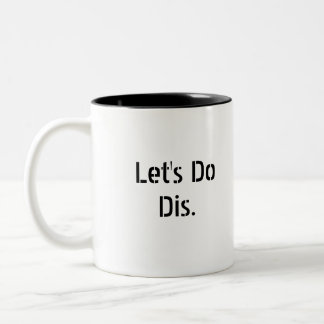 Taza Bicolor Hagamos el eslogan mug