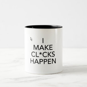 Taza Bicolor Hago que Cl*cks sucede