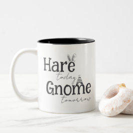 Taza Bicolor Hare Today, Gnome Mañana Café Mug