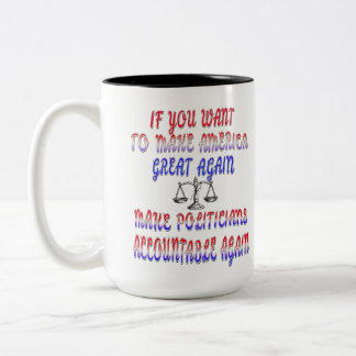 Taza Bicolor Haz que los políticos rindan cuentas de nuevo