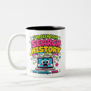Taza Bicolor He visto tu historial de búsqueda divertido