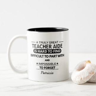Taza Bicolor Heartfelt Teacher Aide Appreciation Quote Custom
