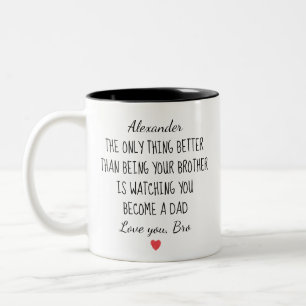 Taza Bicolor Hermano se convirtió en papá regalo de mensaje per