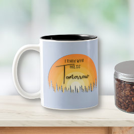 Taza Bicolor Hermosa Fe Amanecer Sé Quién Tiene Mañana