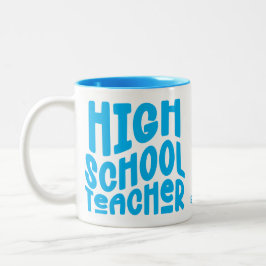 Taza Bicolor High School Teacher Light Blue Text