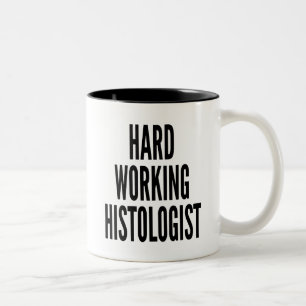 Taza Bicolor Histólogo de trabajo duro