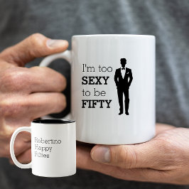 Taza Bicolor Hombre gracioso que soy demasiado sexy para cumpli