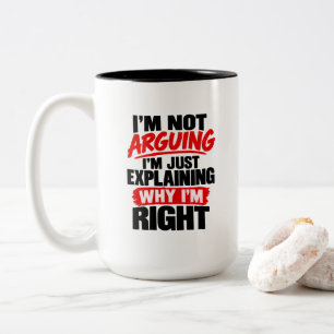 Taza Bicolor Humor de abogado divertido No estoy discutiendo so