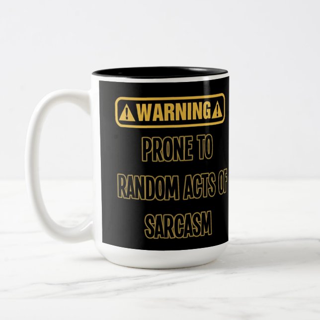 Taza Bicolor Humor de advertencia de sarcasmo (Izquierda)