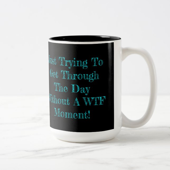 Taza Bicolor Humor de momento de WTF (Derecha)