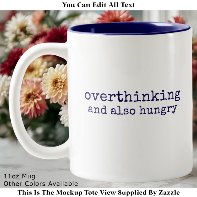 Taza Bicolor Hungry Overthinker Perfectionist Quote Modern (Subido por el creador)