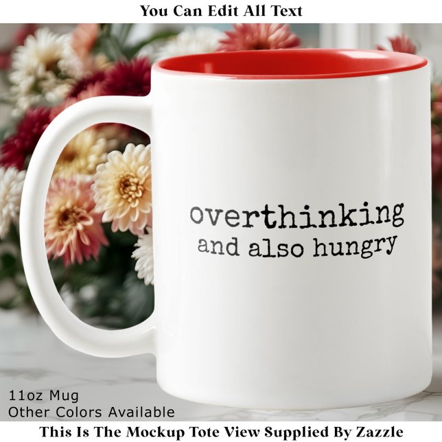Taza Bicolor Hungry Overthinker Perfectionist Quote Modern (Subido por el creador)
