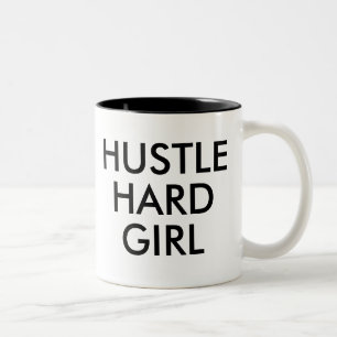 Taza Bicolor Hustle Hard Chica   Gracioso Chiste de humor Mug