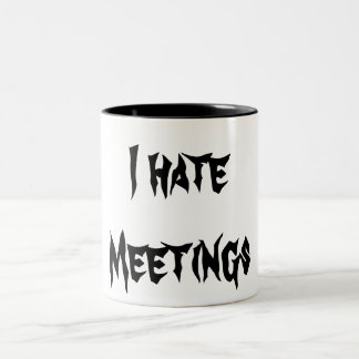 Taza Bicolor I Hate Meetings Mug