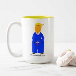 Taza Bicolor I Have Concepts of a Plan Trump Mug