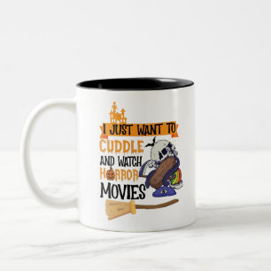Taza Bicolor I Just Want To Cuddle And Watch Horror Movies