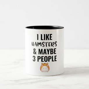 Taza Bicolor I Like Hamsters And Maybe 3 People