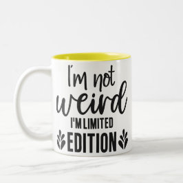 Taza Bicolor I’m Not Weird, I’m Limited Edition Mug