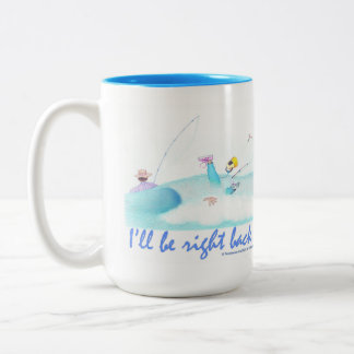 Taza Bicolor I'll Be Right Back 