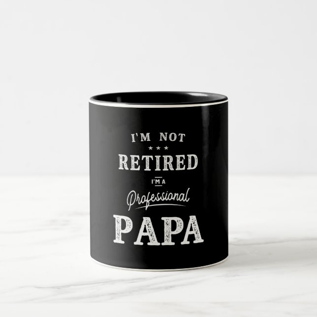 Taza Bicolor I'm Not Retired I'm a Professional Papa (Centro)