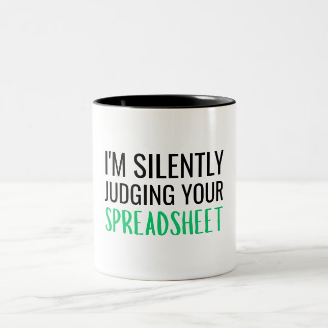 Taza Bicolor I'm Silently Judging Your Spreadsheet (Centro)