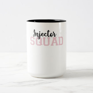 Taza Bicolor Injector Squad Med Spa Cosmetic Injector
