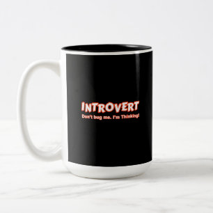 Taza Bicolor Introvert - No me engañes, estoy pensando