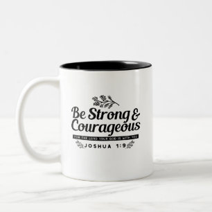 Taza Bicolor Jo 1:9 Diseño de la Biblia Verse - Sé fuerte y val